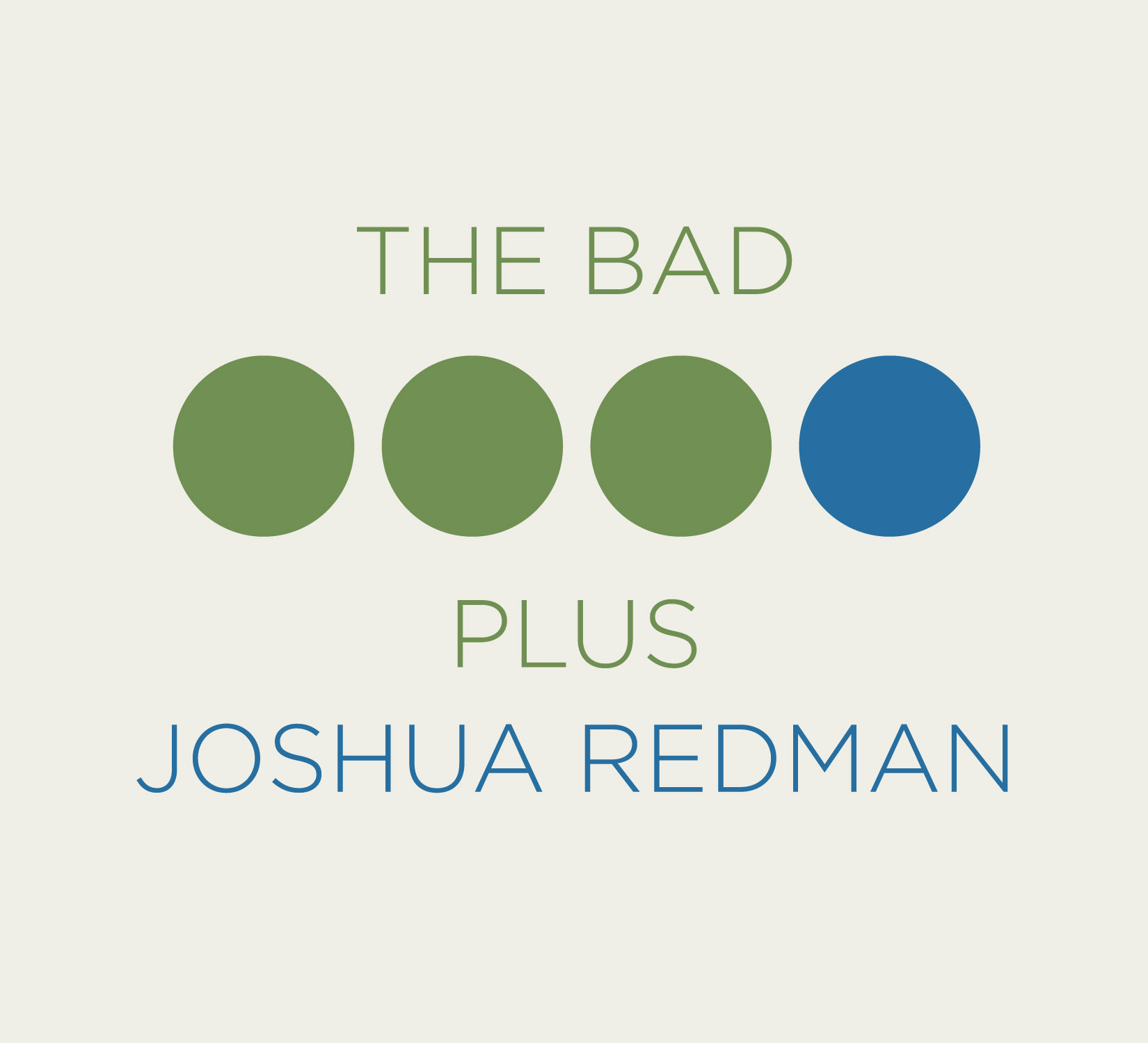 THE BAD PLUS JOSHUA REDMAN