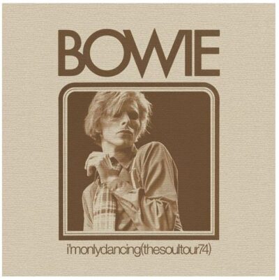 I'M ONLY DANCING (THE SOUL TOUR '74) RDS 2020