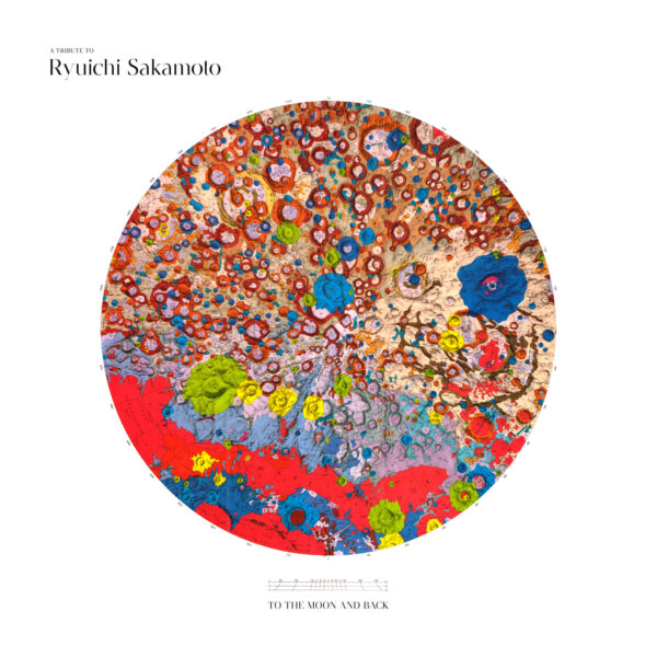 A TRIBUTE TO RYUICHI SAKAMOTO - TO THE MOON AND BACK (vinile)