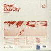 DEAD CLUB CITY (LP MILKY CLEAR) ESCLUSIVA - immagine 2