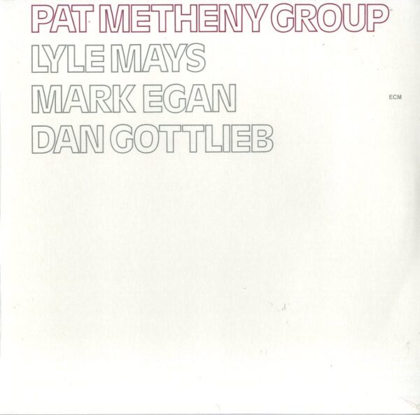 PAT METHENY GROUP