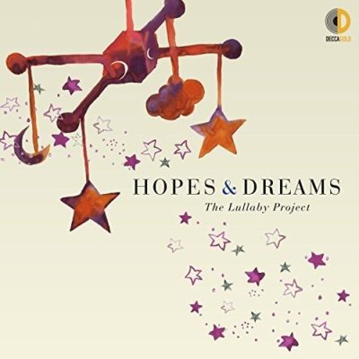 HOPES AND DREAMS THE LULLABY PROJECT
