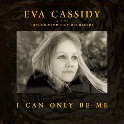 EVA CASSIDY WHIT THE LONDON SYMPHONY ORCHESTRA