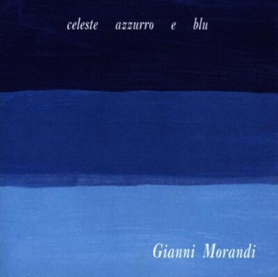 CELESTE, AZZURRO, BLU'