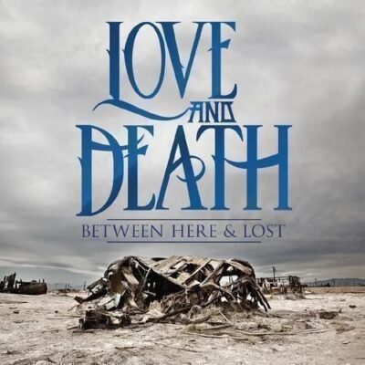 BETWEEN HERE & LOST