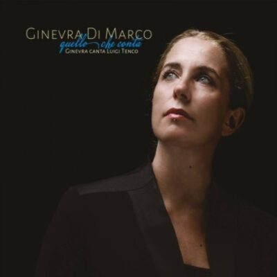 QUELLO CHE CONTA (GINEVRA CANTA TENCO)
