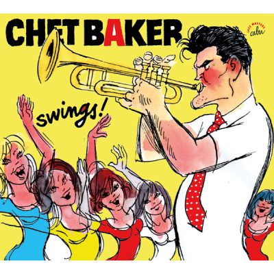 CHET BAKER SWINGS (CABU / CHARLIE HEBDO)