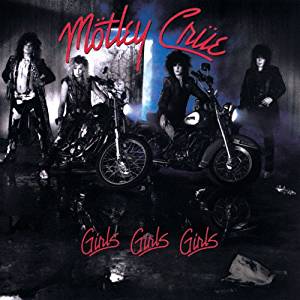 GIRLS GIRLS GIRLS (2011 REISSUE)