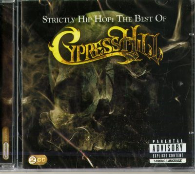STRICTLY HIP HOP: THE BEST OF CYPRESS HILL