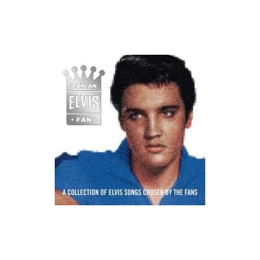 I AM AN ELVIS FAN