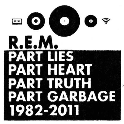 PART LIES, PART HEART, PART TRUTH, PART GARBAGE
