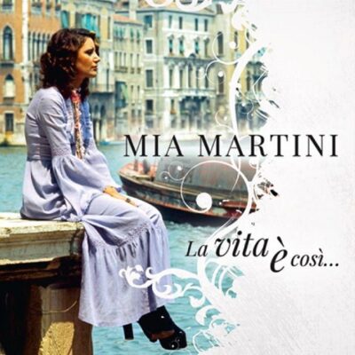 LA VITA E' COSI'... (MIA MARTINI BEST OF)