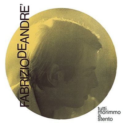 TUTTI MORIMMO A STENTO (180 GR. SLEEVE + PRINTED INNER SLEEVE REMASTERED 24BIT)