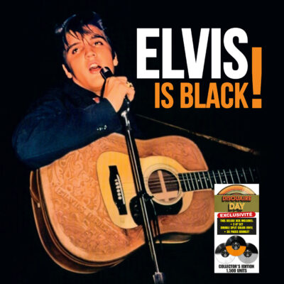 ELVIS IS BLACK (VINYL EFFECT ORANGE, SILVER & WHITE,BLACK LTD.) (RSD 2023)