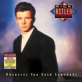 WHENEVER YOU NEED SOMEBODY LIMITED ED.(RSD 2022)
