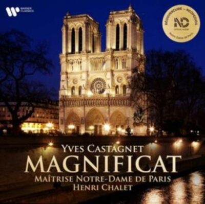 MAGNIFICAT MAITRISE NOTRE DAME DE PARIS