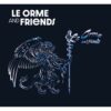 LE ORME AND FRIENDS - immagine 2