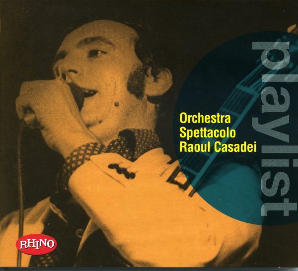 PLAYLIST: ORCHESTRA SPETTACOLO RAUL CASADEI