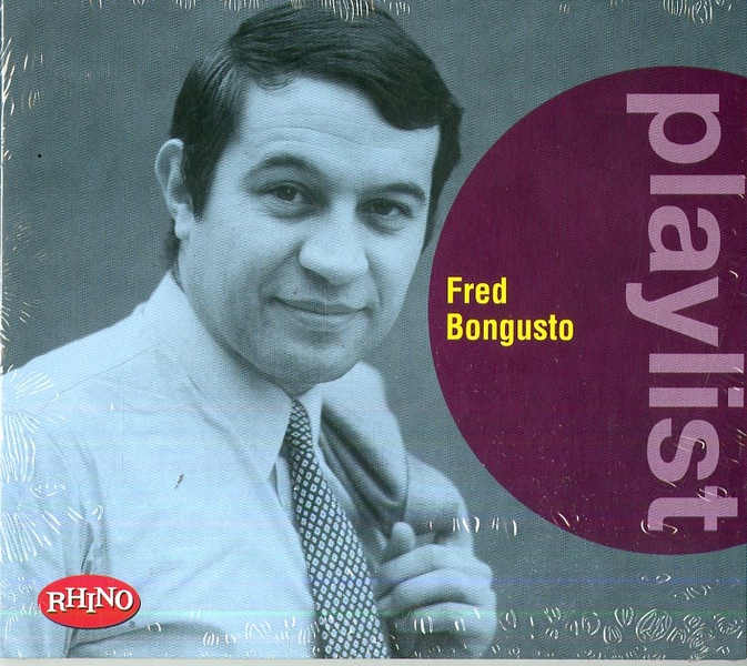 PLAYLIST: FRED BONGUSTO