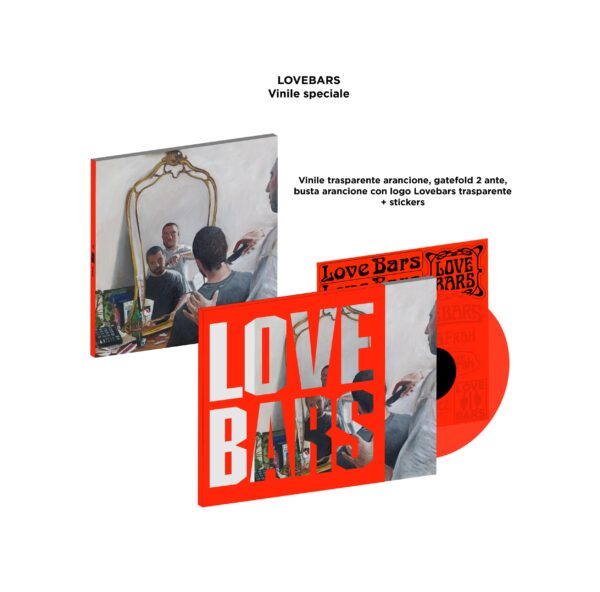 LOVEBARS (VINILE SPECIALE - TRASPARENTE ARANCIONE GATEFOLD + STICKERS)