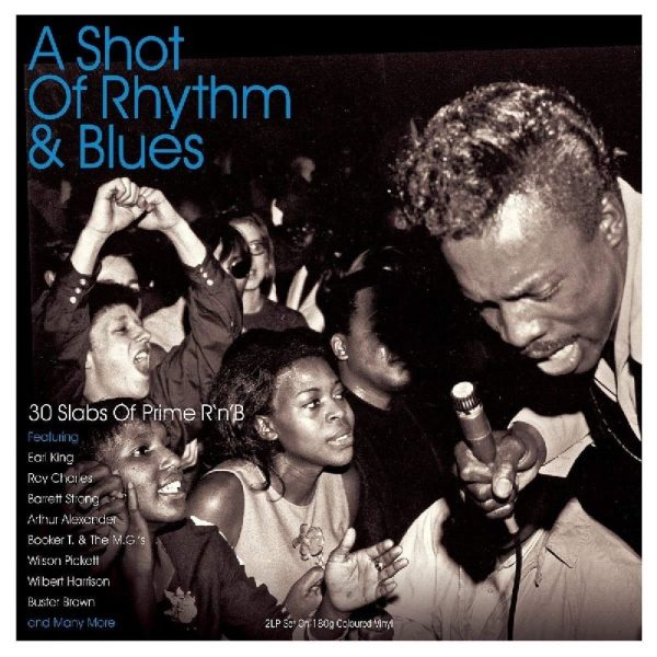 A SHOT OF RHYTHM & BLUES
