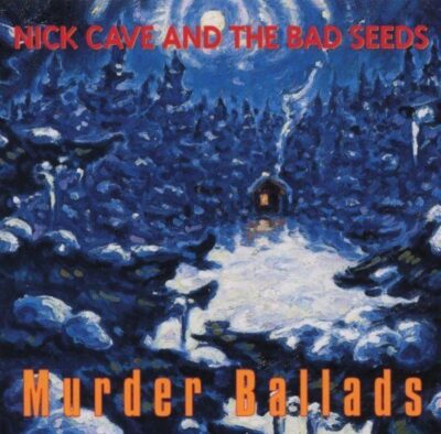 MURDER BALLADS