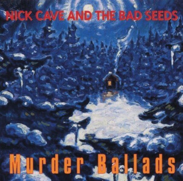 MURDER BALLADS