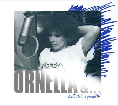 ORNELLA & DUETTI, TRII E QUARTETTI