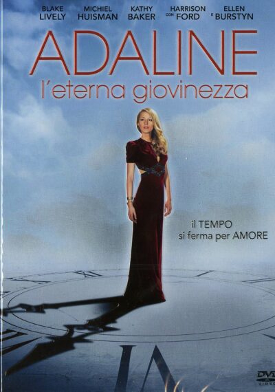 ADALINE - L'ETERNA GIOVINEZZA