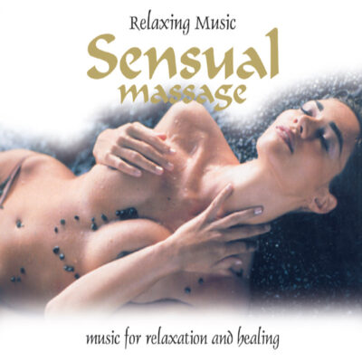 RELAXING MUSIC, SENSUAL MASSAGE