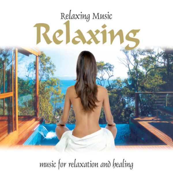 RELAXING MUSIC, RELAXING