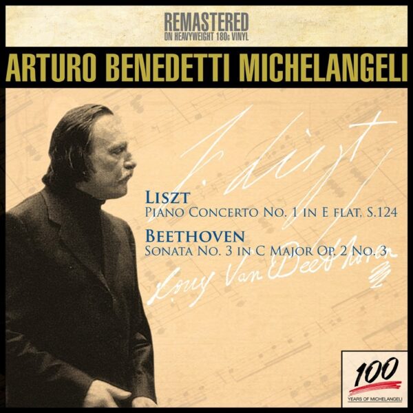 ARTURO BENEDETTI MICHELANGELI: PLAYS LISZT & BEETHOVEN