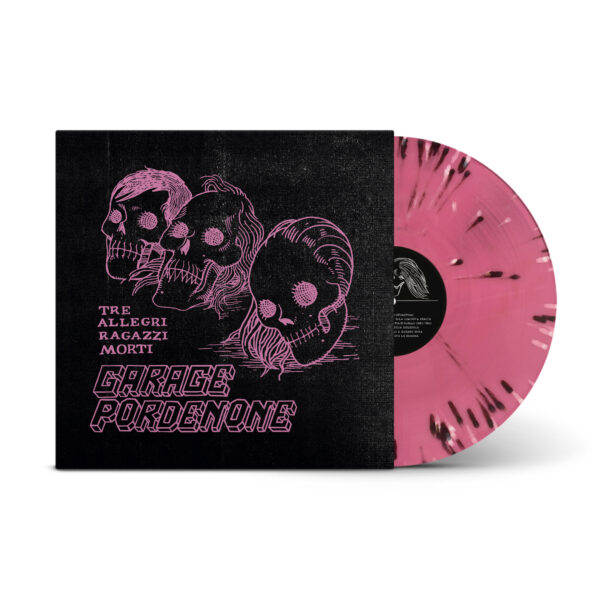 GARAGE PORDENONE (VINYL SPLATTER)