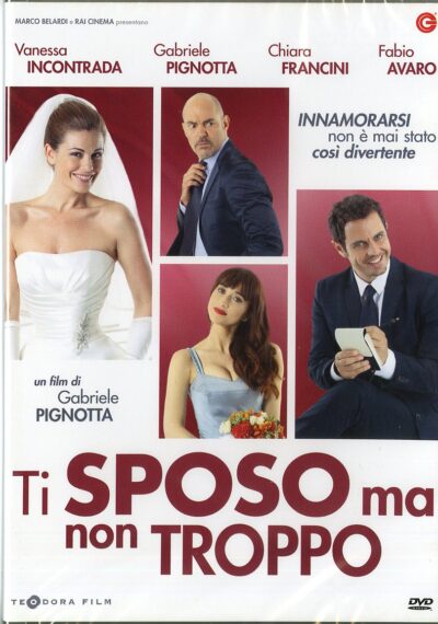 TI SPOSO MA NON TROPPO