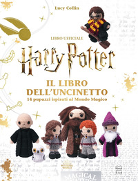 HARRY POTTER. IL LIBRO DELL'UNCINETTO